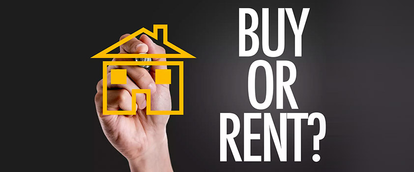 SHOULD I RENT OR BUY HOUSE?